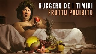 Watch Ruggero De I Timidi Frutto Proibito video