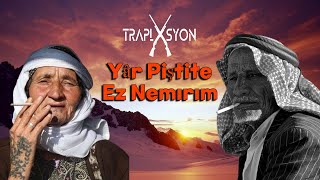Yâr Piştite Ez Nemırım Remix ( Prod. By. Traplasyon ) kürtçe şarkılar #tiktok
