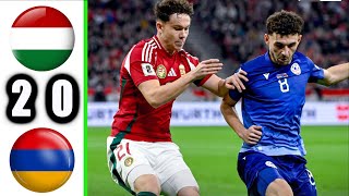 Hungary Vs Armenia 2-0 All Goals & Match Summary Qualifiers Highlights 2025
