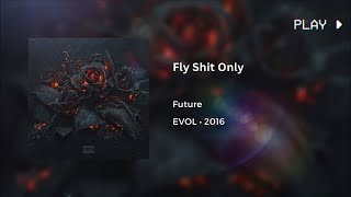 Future - Fly Shit Only (963Hz)