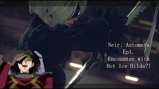Nier Automata Ep.1 Encounter With Hot Ice Hilda?