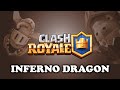 Clash Royale | Inferno Dragon | New Legendary!
