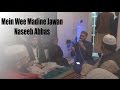 Mein Wee Madine Jawan | Naseeb Abbas