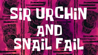 Sir Urchin And Snail Fail Le Card Season 2 Style