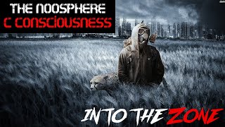 Stalker Lore - The Noosphere And C-Consciousness