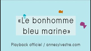 Watch Anne Sylvestre Le Bonhomme Bleu Marine video
