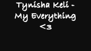 Watch Tynisha Keli My Everything video