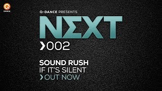 Sound Rush - If It'S Silent [Next002]