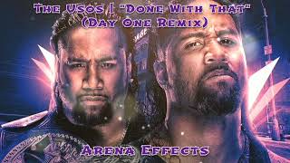 Wwe The Usos Theme Arena Effects Done With That Day One Remix