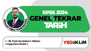 2024 Kpss Tarih Genel Tekrar İlk Türk Devletleri 1. Bölüm Uygurlara Kadar Ahmet Uğur Karakuza