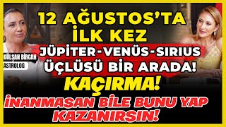 12 Ağustosta İlk Kez Jüpiter - Venüs - Sirius Üçlüsü Bir Arada İnanmasan Bile Bunu Yap Kazanırsın
