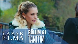 Yasak Elma 61. Bölüm Tanıtımı