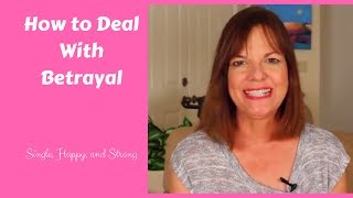 How To Deal With Betrayal By A Friend