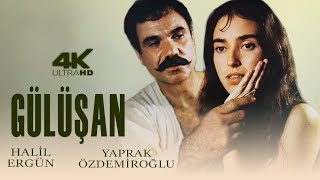 Gülüşan Türk Filmi 4K Ultra Hd Restorasyonlu Hali̇l Ergün Yaprak Özdemi̇roğlu
