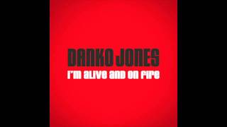 Watch Danko Jones Im Alive And On Fire video