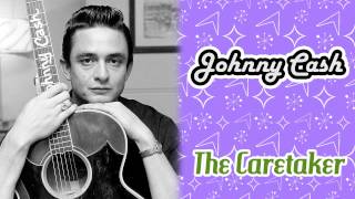 Watch Johnny Cash The Caretaker video