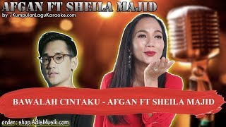 Bawalah Cintaku Afgan Ft Sheila Majid Karaoke Bawalah Cintaku Afgan Ft Sheila Majid Karaoke