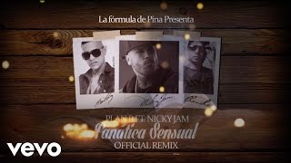 Video Fanática Sensual (Remix) ft. Nicky Jam Plan B