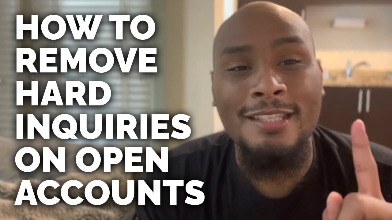 How to Remove Hard Inquires on Open Accounts! How to Remove Hard Inquires on Open Accounts!
