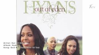 Watch Out Of Eden God Will Take Care Of You video