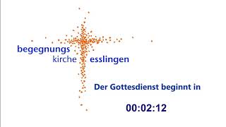 Teil 1 - Begegnungskirche Esslingen - 3. Januar 2021
