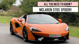 Mclaren 570S Spider Review Full Buyers Guide & Ownership Insights