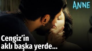 Anne - Cengizin Aklı Başka Yerde...