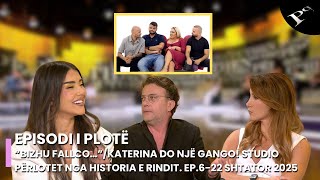Bizhu Fallcokaterina Do Një Gango Studio Përlotet Nga Historia E Rindit. Ep.6-22 Shtator 2025