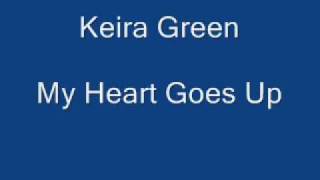 Watch Keira Green My Heart Goes Up video