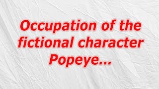 Occupation of the fictional character Popeye (CodyCross Crossword Answer)