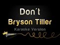 Bryson Tiller - Don't (Karaoke Version)