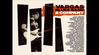 Watch Vargas Blues Band Blood Shot video