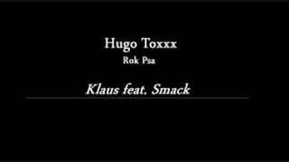 Watch Hugo Toxxx Klaus feat Smack video