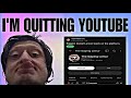 I'm Quitting YouTube | My response to the "criticism"