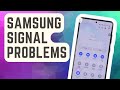 Solved Samsung Signal Problems How To Fix  Updated 2024