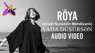 Röya - Yada Düşürsən (qiraət Nurəddin Mehdixanlı) Audio 