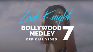 Zack Knight - Bollywood Medley Pt 7