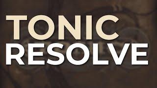 Watch Tonic Resolve video