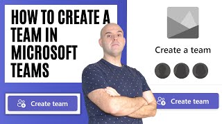 How to Create a Team in Microsoft Teams