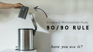 9090 Minimalism Rule Have You Used This For The Past 90 Days?