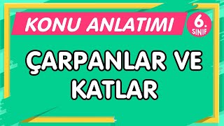Çarpanlar Ve Katlar 6.Sınıf Matematik Konu Anlatımı Imt Hoca