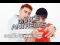 DANCE ANTHEMS (NOVEMBER DECEMBER 2018) DANCE ANTHEMS (NOVEMBER DECEMBER 2018)