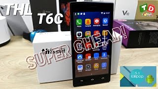 THL T6C - Super Budget Smartphone of 2016! THL T6C - Super Budget Smartphone of 2016!