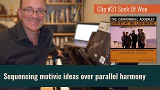 Clip #31 (Sack Of Woe) Sequencing Motivic ideas over Parallel Harmony