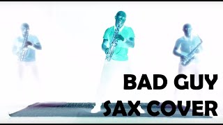 BAD GUY Sax Cover - Tonio Sax - (Billie Eilish)