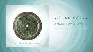 Watch Sister Hazel Small Town Living video