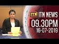 ITN News 9.30 PM 16-07-2019