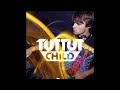 Tut Tut Child - Maelstrom