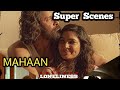 MAHAAN Movie super scenes 😍 #mahaan #mahaanmovie #vikram #vanibojan #trendingvideo