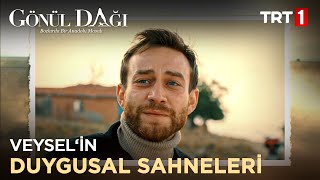 Veysel'in Duygusal Sahneleri - Gönül Dağı